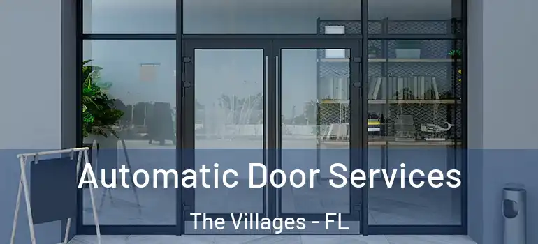 Automatic Door Services The Villages - FL