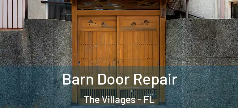 Barn Door Repair The Villages - FL