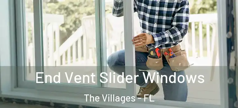 End Vent Slider Windows The Villages - FL