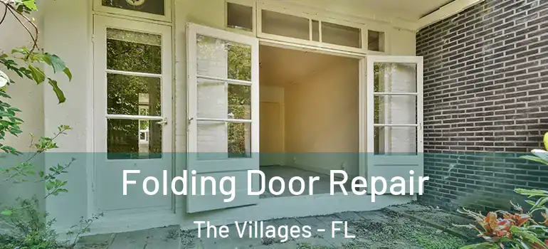 Folding Door Repair The Villages - FL