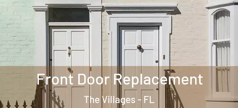 Front Door Replacement The Villages - FL