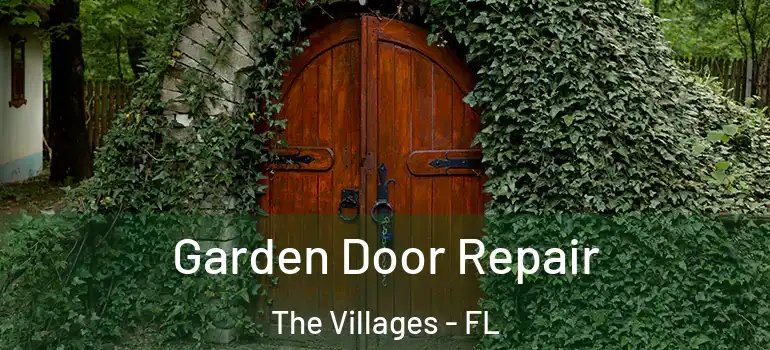 Garden Door Repair The Villages - FL