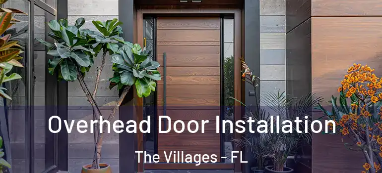 Overhead Door Installation The Villages - FL