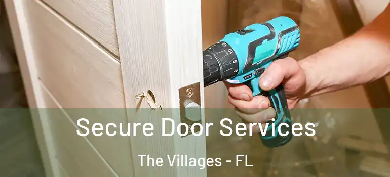 Secure Door Services The Villages - FL