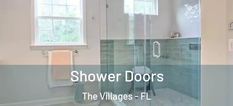 Shower Doors The Villages - FL