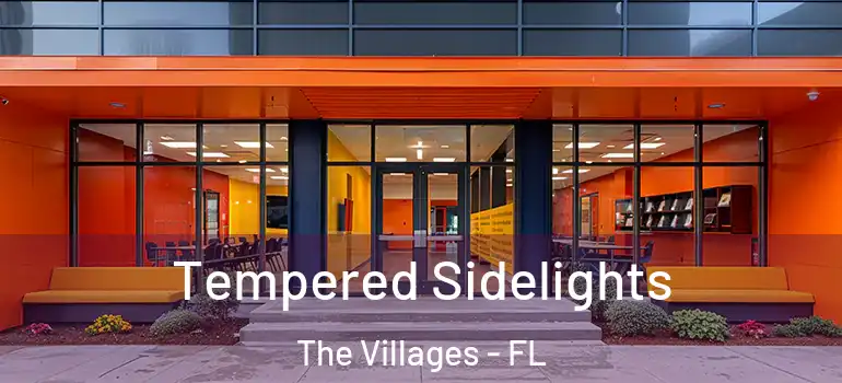 Tempered Sidelights The Villages - FL