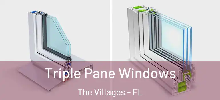 Triple Pane Windows The Villages - FL