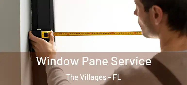 Window Pane Service The Villages - FL