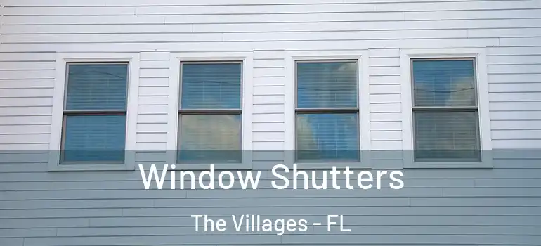 Window Shutters The Villages - FL